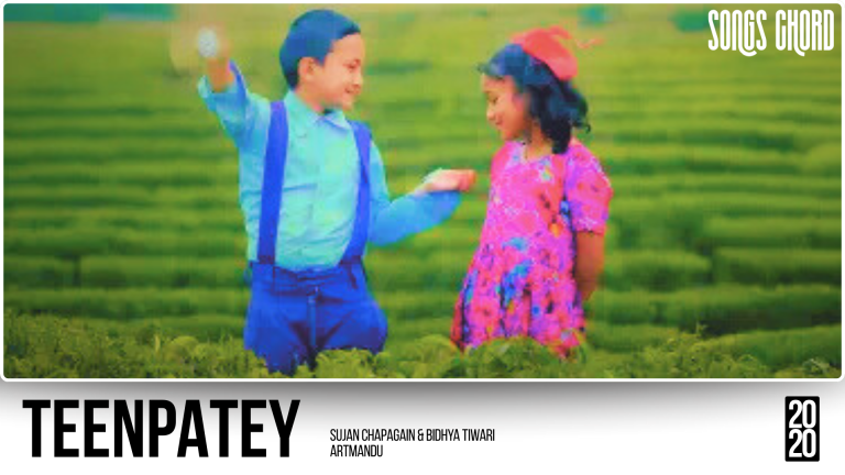 Teenpatey Guitar Chords And Lyrics - Sujan Chapagain & Bidhya Tiwari Teenpatey Guitar Chords