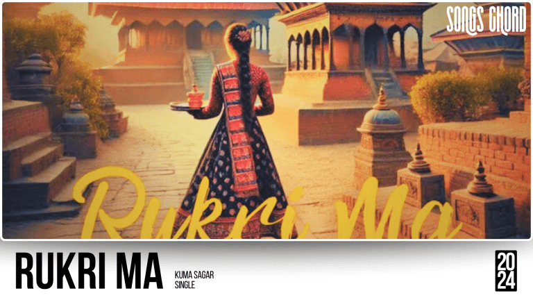 Rukri Ma Guitar Chords And Lyrics - Kuma Sagar Rukri Ma guitar chords
